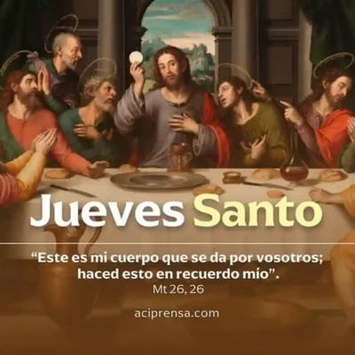 Semana Santa 2026: qué se celebra el Jueves Santo