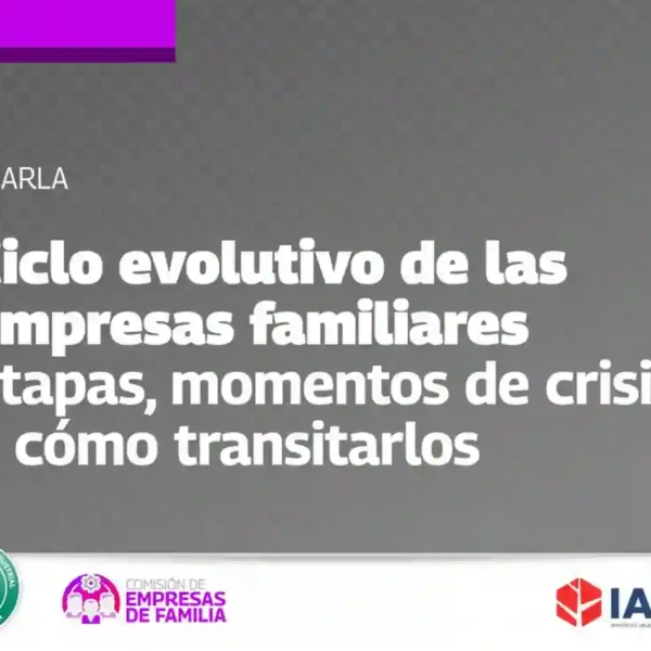 Charla “Ciclo evolutivo de las empresas familiares”