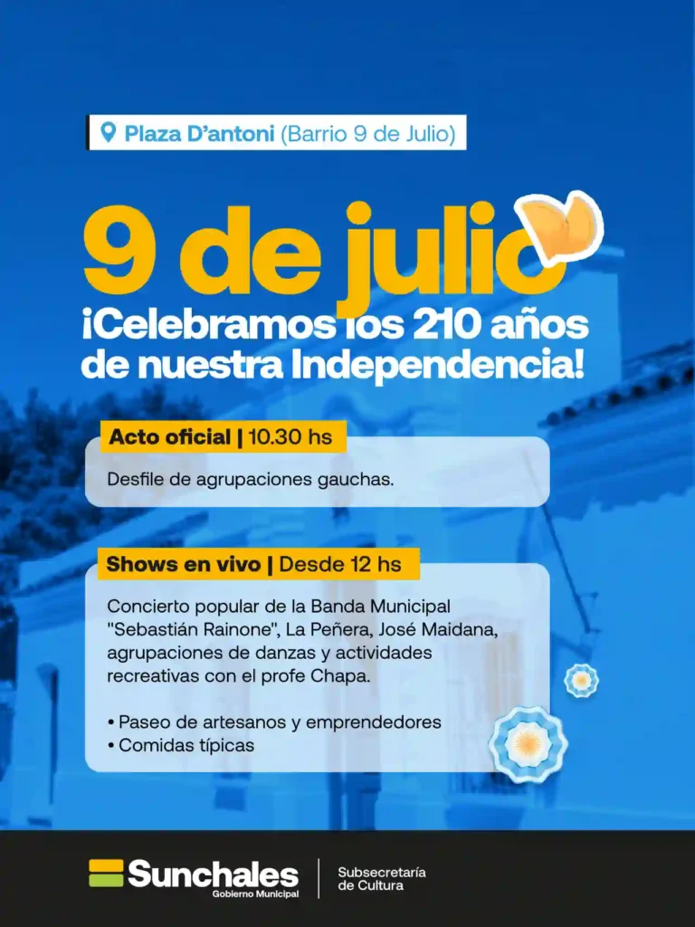 Sunchales celebrará el 210° aniversario de la Declaración de la Independencia en Plaza D'Antoni 1 Sunchales celebrará el 210° aniversario de la Declaración de la Independencia en Plaza D'Antoni
